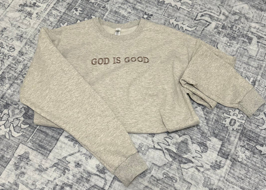 God Is Good Sweatshirt