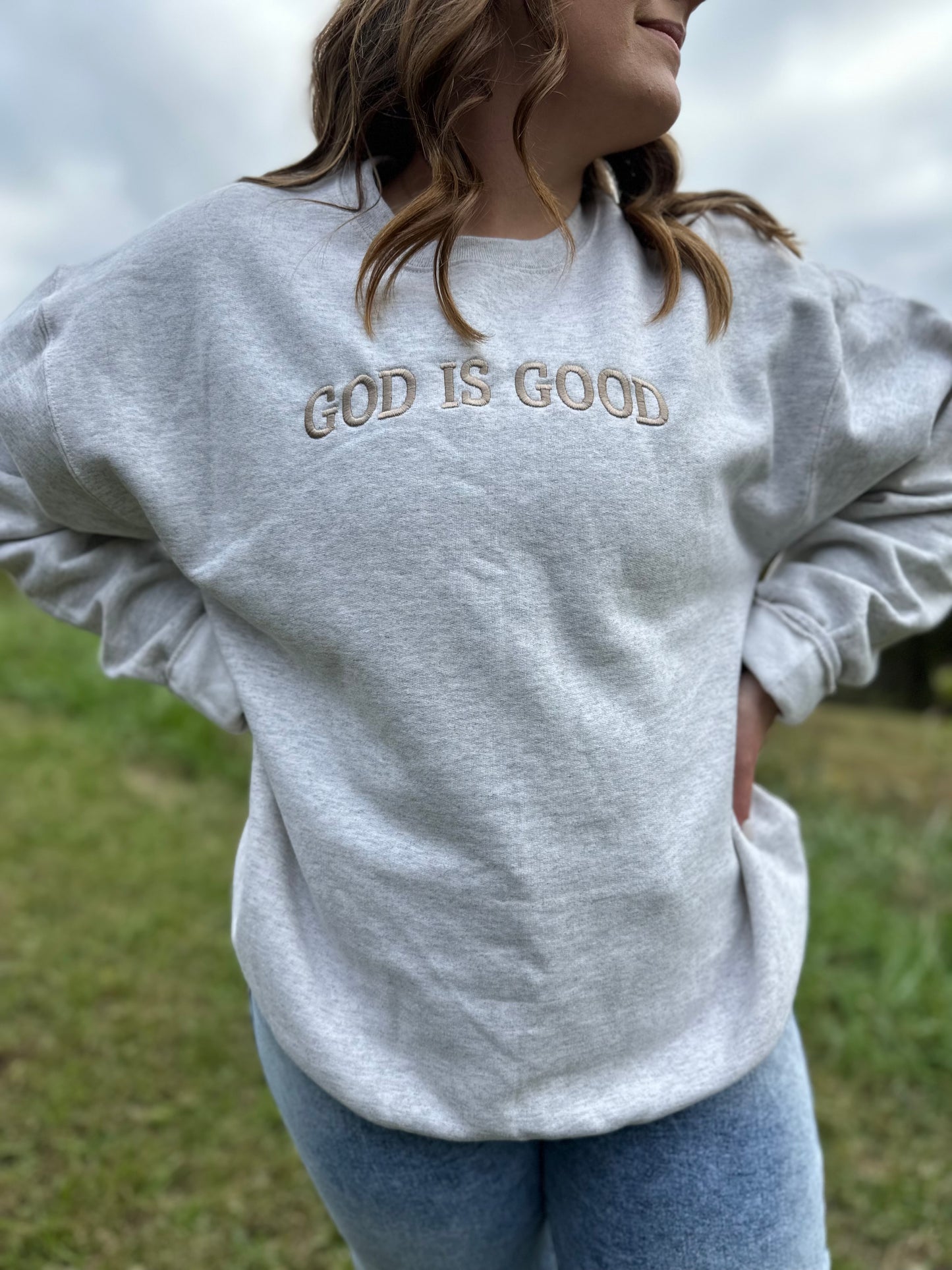 God Is Good Sweatshirt
